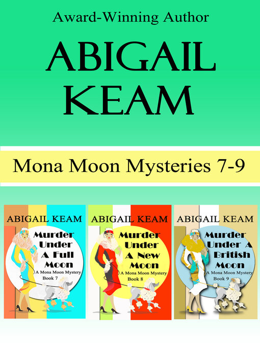 Title details for Mona Moon Box Set 3 by Abigail Keam - Available